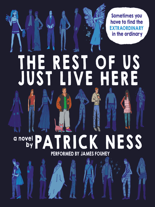Title details for The Rest of Us Just Live Here by Patrick Ness - Available